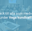 Stort tack till alla som medverkade under Vega kundträff!